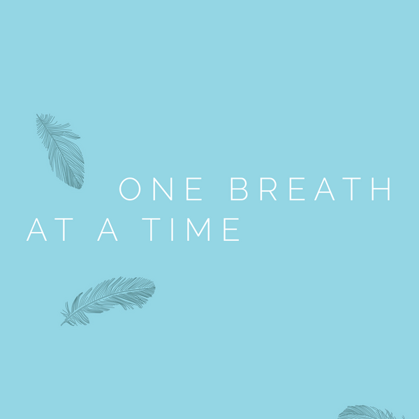 One Breath at a Time