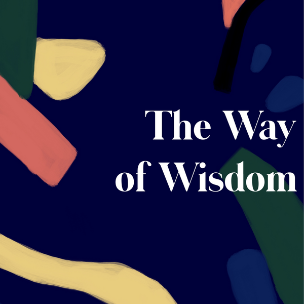 The Way of Wisdom