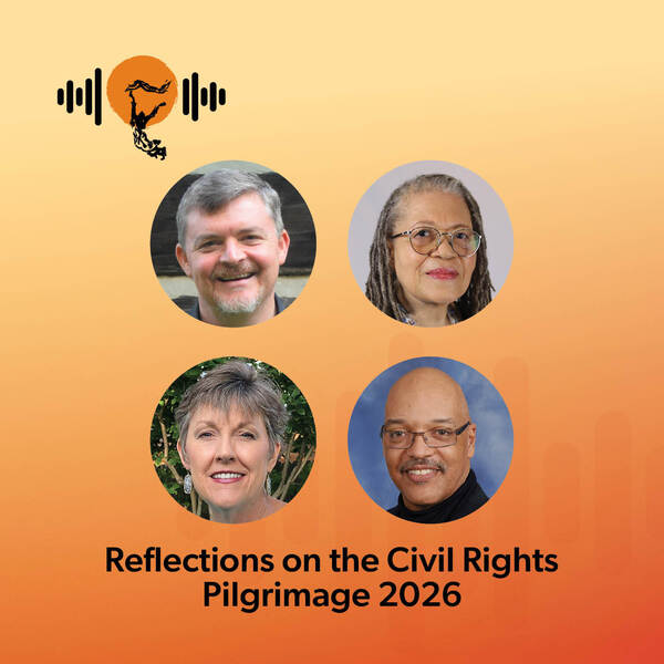 Reflections on the Civil Rights Pilgrimage 2026 — Bonus Episode