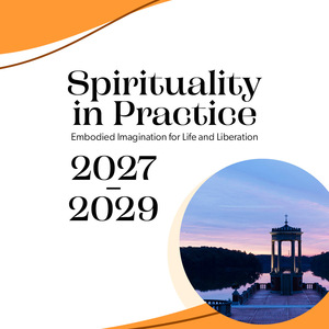 Spirituality in Practice: Embodied Imagination for Life and Liberation